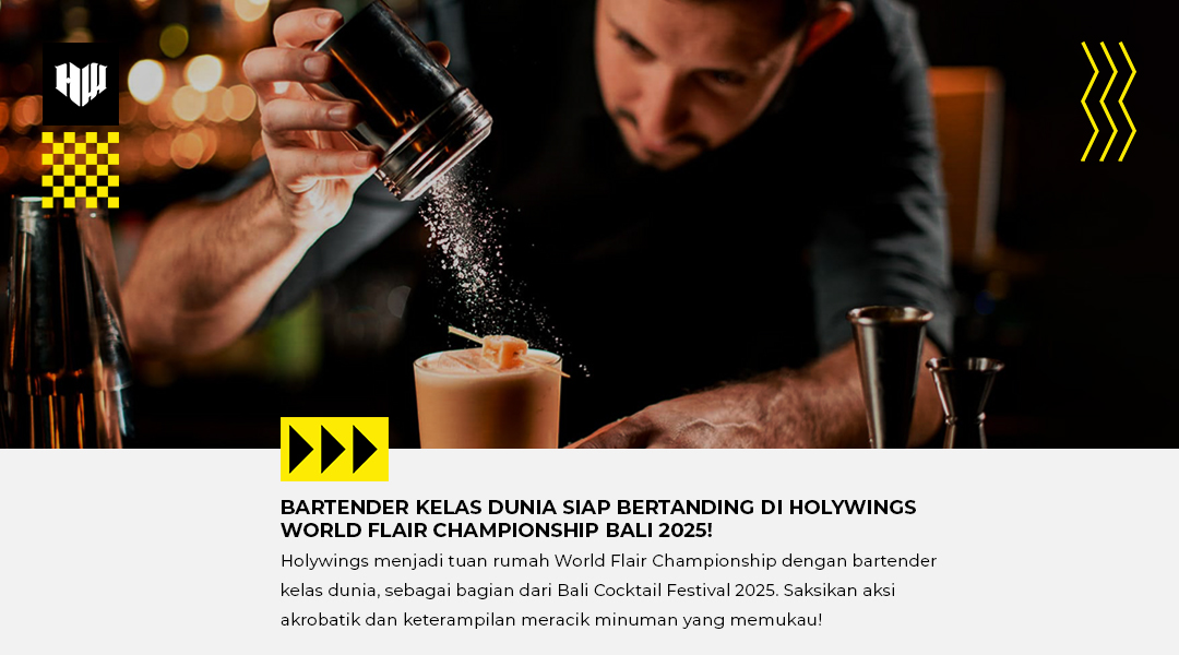  Holywings Gelar World Flair Championship di Bali Cocktail Festival 2025!