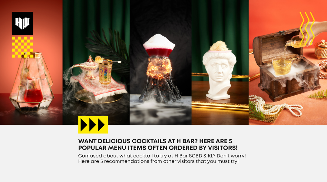 Recommended 5 Favorite Cocktail Menus at H Bar SCBD & KL by Visitors!