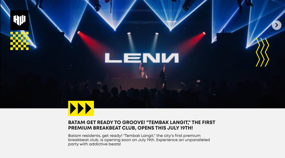 Get Ready to Break Out! Tembak Langit Batam Opening July 19th!