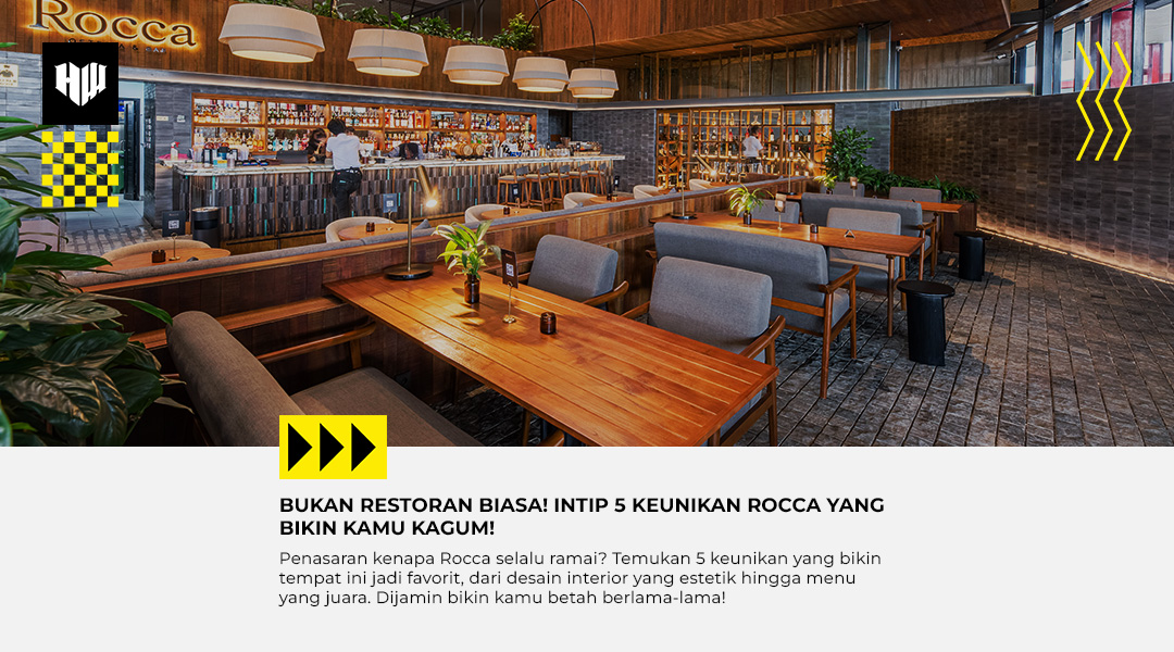 Wajib Coba! 5 Keunikan Rocca yang Bikin Pengalaman Dining-mu Tak Terlupakan!