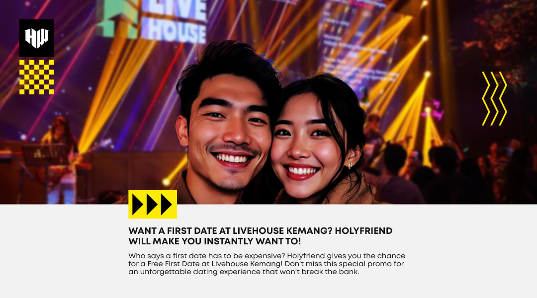  Free First Date from Holyfriend at Livehouse Kemang? Absolutely!