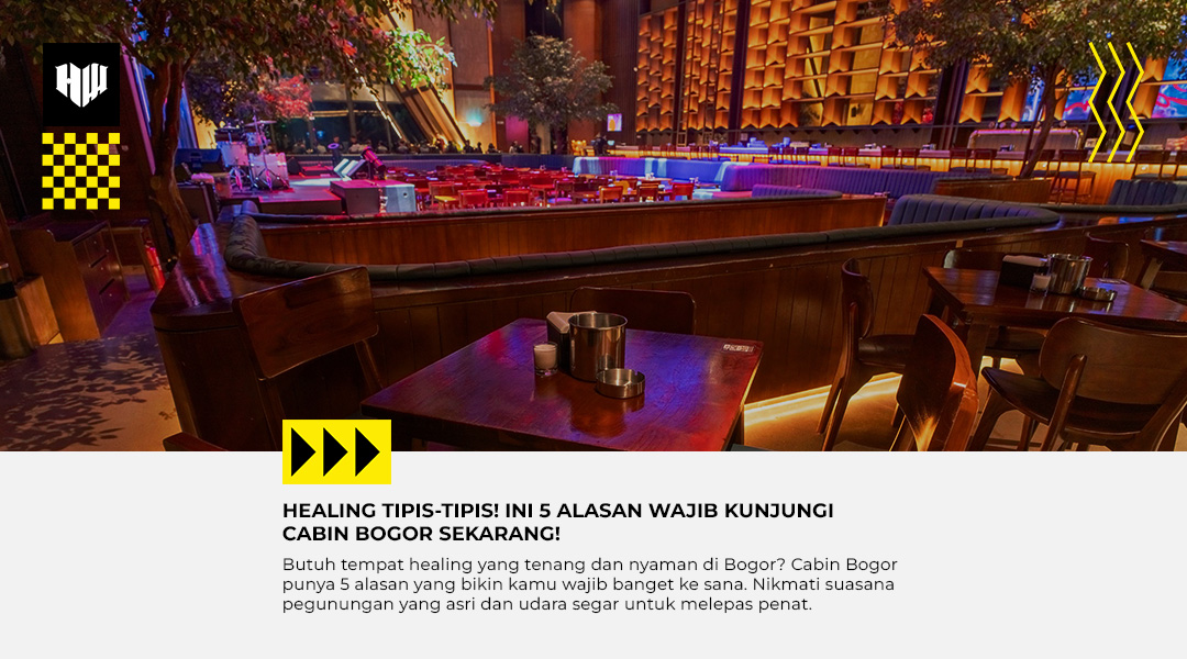 Ini 5 Alasan Kenapa Kamu Wajib ke Cabin Bogor!