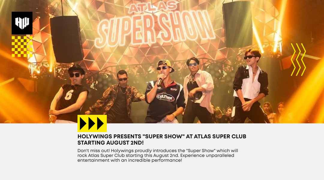 Get ready to be amazed! There's Super Show at Atlas Super Club from Holywings!
