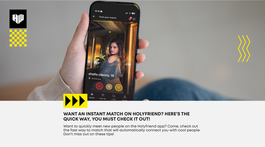 This How to Quickly Match on Holyfriend? Let's Check It Out!